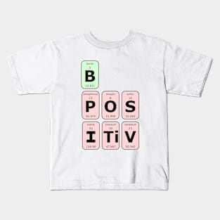 Be Positive Kids T-Shirt